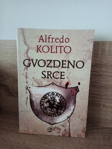 Knjige, časopisi, CD i DVD: Alfredo Kolito- Gvozdeno srce
Knjiga u perfektnom stanju