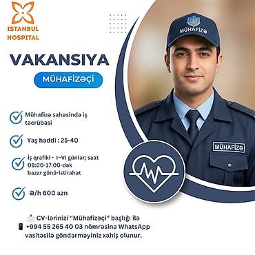 Mühafizə, təhlükəsizlik: Vakansiya: Mühafizəçi Təsvir: - Mühafizə sahəsində iş təcrübəsi tələb — 1