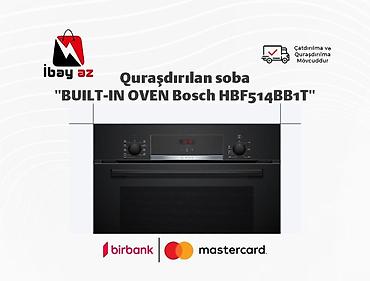Quraşdırılan soba "BUILT-IN OVEN Bosch HBF514BB1T"Quraşdırılan soba lalafo.az -da — 1 Quraşdırılan soba "BUILT-IN OVEN Bosch HBF514BB1T"Quraşdırılan soba — 1