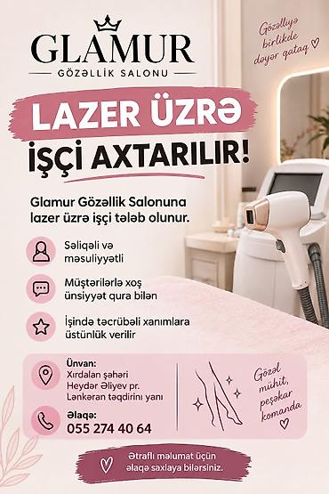 daye axtarilir 2021: Glamur Gözəllik Salonunda lazer üzrə işçi axtarılır. Tələblər və — 1