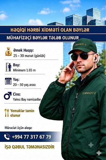 gecə simeni vakansiya: Mühafizəçi bəy vakansiyası Tələblər: - Həqiqi hərbi xidməti olan — 1