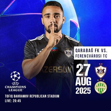 Маски, очки: Salam Qarabağ-Ferencvaros oyununa 5 bilet axtarıram 5 manatlıq