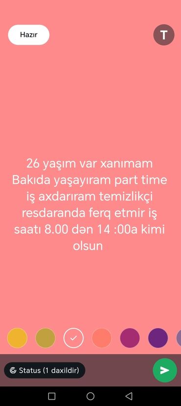 iş axtarlram: İş vaxtı ancaq 8.00 dan 14 :00a kimi