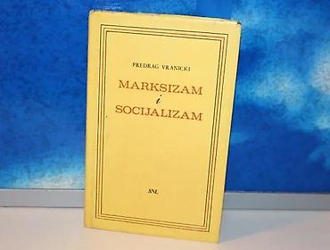 Knjige, audio i video formati: Marksizam i socijalizam predrag vranicki1979 zagrebtvrd povezstanje — 1