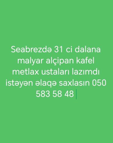 Мебельные услуги: Seabrezdə, 31-ci dalanda görüləcək təmir-tikinti işləri üçün ustalar