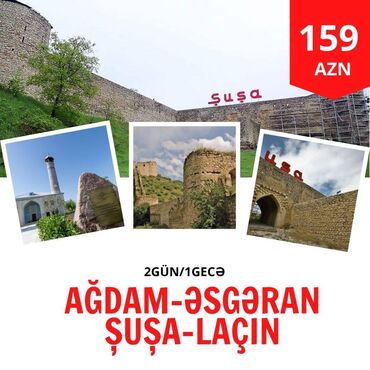 tur paketler: 🌟-şuşa-laçin -i̇sa bulaği-turṣsu-ağdam-əsgəran turu🌟 —— ⇢ qeydiyyat