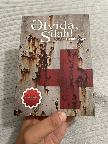 Bədii ədəbiyyat: Ernest Heminquey - Əlvida silah, avtobioqrafik kitabdi, ideal