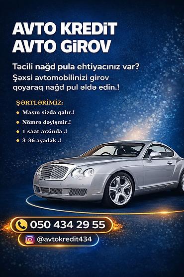 AVTO KREDİT / AVTO GİROV xidməti Təcili nağd pula ehtiyacınız var?