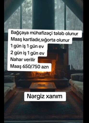 kəlbəcərdə iş elanları: Bağçaya mühafizəçi tələb olunur. Əlavə suallarla bağlı nömrə ilə əlaqə