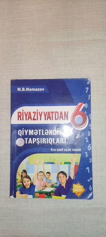 Kitablar, jurnallar, CD, DVD: Riyaziyyat 6-cı sinif M.BNamazov Namazovun qiymətləndirmə kitabıdır