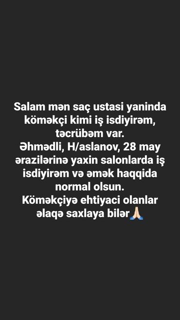 Домашний персонал и уборка: Salam, mən saç ustası yanında köməkçi olaraq iş axtarıram. Təcrübəm