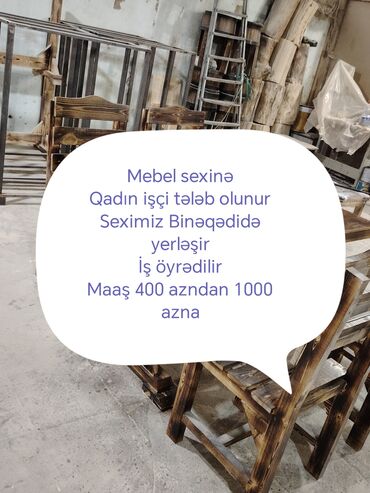 it mutexessis vakansiya: Mebel. Taxta sexinə Qadın və kişi işçi tələb olunur Seximiz Binəqədidə