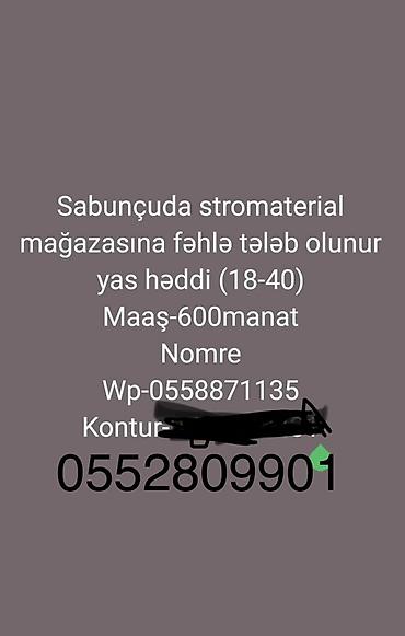bakı part time iş: Vakansiya: Sabunçuda stromaterial mağazasında fəhlə - İş yeri — 1