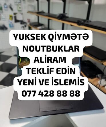 ventilyator qiyməti: YUKSEK QİYMƏTƏ NOUTBUKLAR ALİRAM