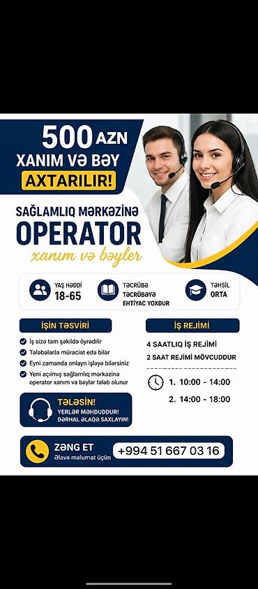 упаковщик вакансии без опыта: Operator xanım və bəylər tələb olunur ‎Yaş həddi 18-65 ‎17 yaşdanda — 1