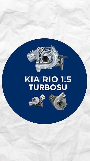 "Kia Rio 1.5" turbosu və turbo kartrici Kia rio 1.5 turbosu ve turbo lalafo.az -da "Kia Rio 1.5" turbosu və turbo kartrici Kia rio 1.5 turbosu ve turbo