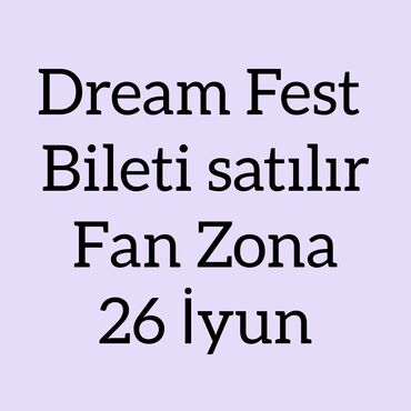 Digər idman və istirahət malları: Dream Fest Bileti satılır!!