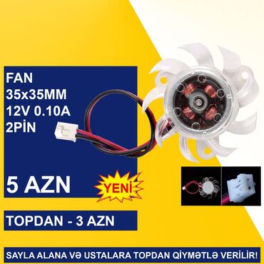 Soyutma sistemləri: Fan “35/45/55mm 12v 2pin” SAYLA ALANA VƏ USTALARA TOPDAN QİYMƏTLƏ -da lalafo.az — 2 Soyutma sistemləri: Fan “35/45/55mm 12v 2pin” SAYLA ALANA VƏ USTALARA TOPDAN QİYMƏTLƏ — 2