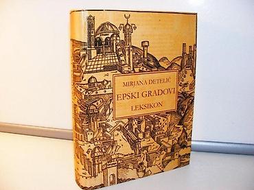 EPSKI GRADOVI LEKSIKON + CD, Mirjana Detelić SANU: Balkanološki