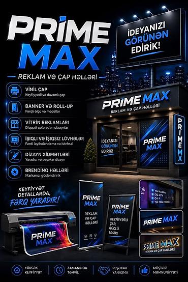 reklamçı: Hər növ reklam işləri PRIME MAX – Reklam və Çap Həlləri İdeyanızı — 1