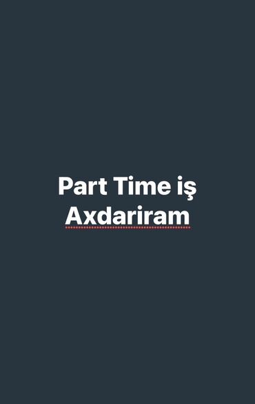 работа в отеле баку: Part time iş axdariram