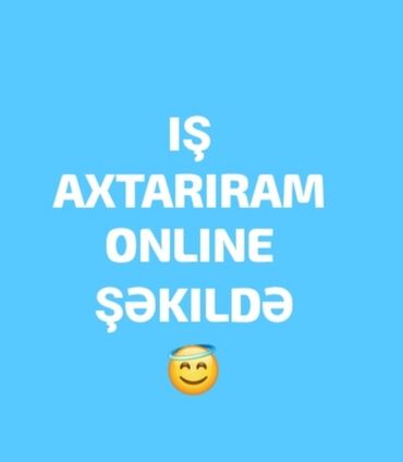 yatili is elanlari: Onlayn şəkildə iş axtarıram. Müxtəlif sahələrdə təcrübəm var və