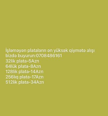 Xidmət: İşləməyən plataların yüksək qiymətlərlə qəbulu Qəbul edilən