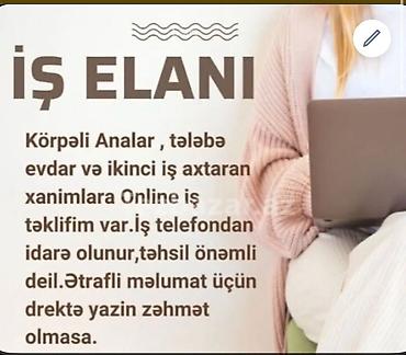 репетитор на дом: Onlayn iş təklifi – xanımlar üçün - Körpəli analar, tələbələr, evdar — 1