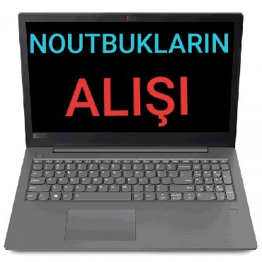 noutbuklarin alisi: Noutbuk alışı İslenmis noutbuk alisi Yuksek qiymete noutbuklarin alisi