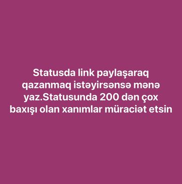Браслеты: Statusda link paylaşaraq qazanmaq istəyirsənsə mənə yaz.Statusunda 200