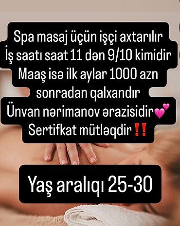 masaj iş elanları: Masaja isci xanim axtarilir part time saat 4den 9/10 qeder. Maas 500 — 1