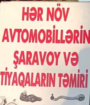 аренда помещений под автосервис: Xidmət: Hər növ avtomobillərin şaravoy (ball joint) və tiyaqa