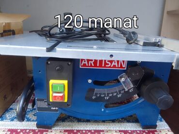 Elektrik əl alətləri: ARTISAN stolüstü dairəvi mişar Qiymət: 120 manat (şəkildə göstərilib)