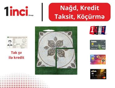 кафел: KREDİT-lə, nağd həmçinin taksit kartları ( BİRKART, TAMKART, BOLKART)