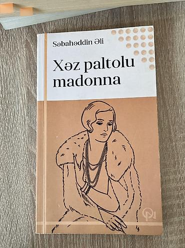 Bədii ədəbiyyat: Məhsul: Kitab – “Xəz paltolu madonna” Müəllif: Səbəhhəddin Əli Janr — 1
