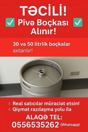biogellər, dırnaqlar və kutikul üçün vasitələr: Pivə boçkası alınır 30 və 50 litirlik. Xahiş olunur ciddi şəxslər