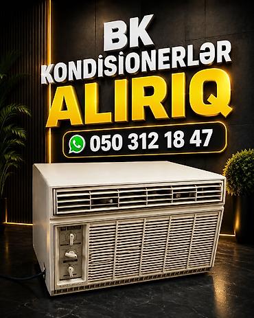 Köhnə BK Kondisionerlərin Alış