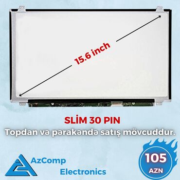 Monitorlar: Notbuk Ekranları ▫️Slim 30 pin - 105 AZN ▫️Slim 40 pin - 110 AZN ▫️Adi