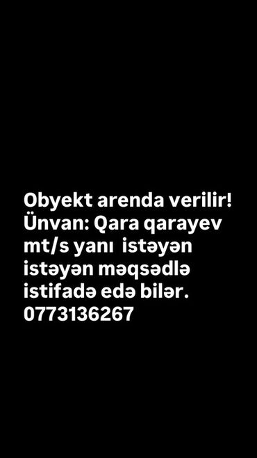 снять дом баку: Arendaya verilən obyekt - Yer: Qara Qarayev m/s yanı - İstənilən