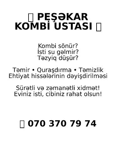 sumqayit kombi ustasi: Kombi ustası xidməti Peşəkar kombi xidmətləri: - Quraşdırılma - Təmir — 2