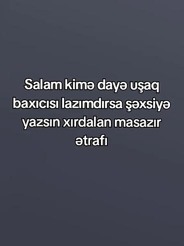 Uşaq baxıcısı xidməti – Xırdalan/Masazır və ətrafı - Evdə fərdi uşaq lalafo.az -da Uşaq baxıcısı xidməti – Xırdalan/Masazır və ətrafı - Evdə fərdi uşaq
