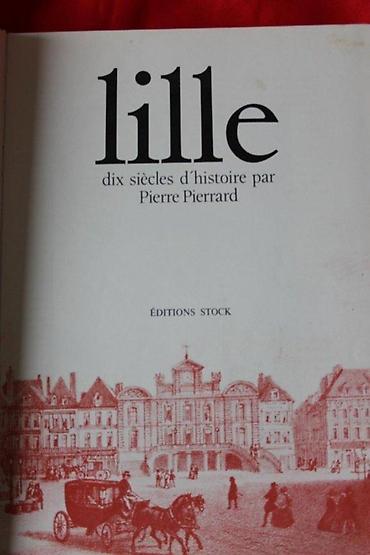Časopisi: LILLE : DIX SIECLES D'HISTOIRE PAR PIERRE PIERRARD | Lille : Dix Siè — 7