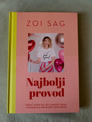 Knjige, časopisi, CD i DVD: Prodajem knjigu "Najbolji provod" - Zoja Sag Prodajem knjigu