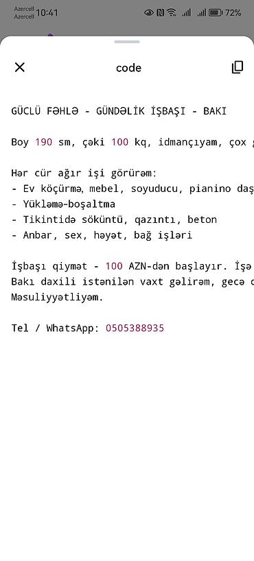 Строительные специальности: Güclü fəhlə – gündəlik işlər üçün Boy 190 sm, çəki 100 kq, idmançı — 2