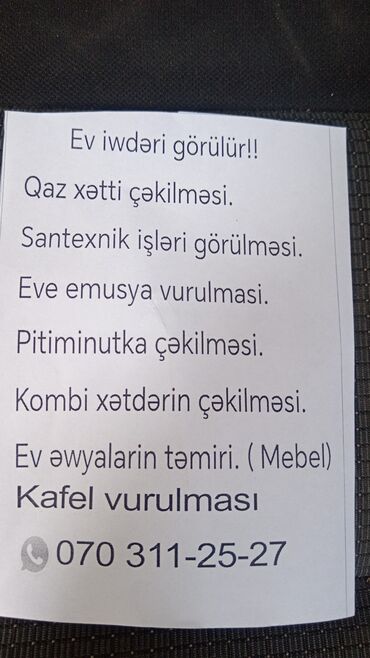 Digər tikinti xidmətləri: Ev işləri, qaz xətti çəkilməsi, santexnik işləri, evə emusiya