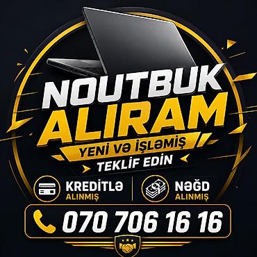 komputer kredit: YÜKSƏK QİYMƏTLƏ YENİ VƏ İŞLƏMİŞ NƏĞD VƏ KREDİTLƏ ALINMIŞ NOUTBUK ALIŞI — 1