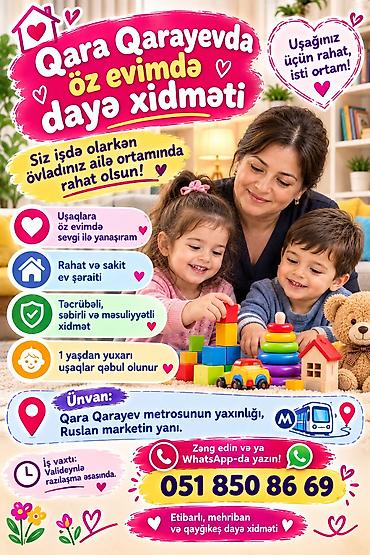 baxcada dayə is elani: Qara Qarayevdə öz evimdə dayə xidməti - Uşaqlara sevgi ilə yanaşma — 1
