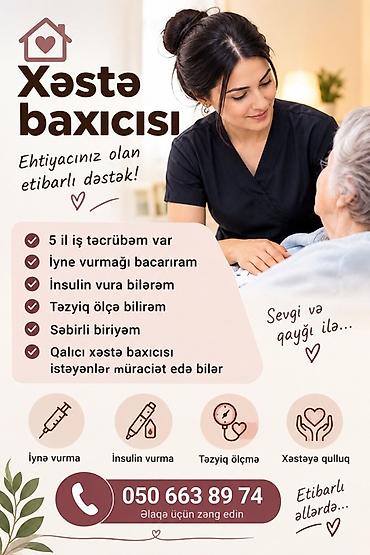 Домашний персонал и уборка: Xəstə baxıcısı – etibarlı və qayğıkeş dəstək Xidmətlər: - İynə vurma — 1
