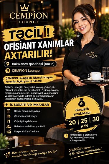afsant: Ofisiant tələb olunur, Restoran, Gündəlik ödəniş, İstənilən yaş, Təcrübəsiz — 2