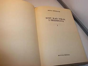 Knjige: SVET KAO VOLJA I PREDSTAVA 1. Artur ŠopenhauerIzdavač: MATICA — 3